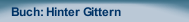 Buch: Hinter Gittern